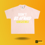 Don't be afraid to speak up T-shirt - Image 3