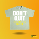 Don't Quit you’re almost there T-shirt - Image 7