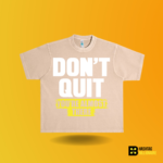 Don't Quit you’re almost there T-shirt - Image 10
