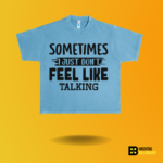Sometimes I just don't feel like talking T-shirt - Image 4