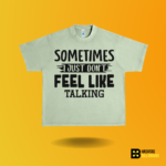 Sometimes I just don't feel like talking T-shirt - Image 6