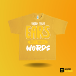 I need your ears not your words T-shirt - Image 4