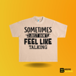 Sometimes I just don't feel like talking T-shirt - Image 10
