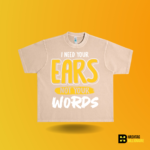 I need your ears not your words T-shirt - Image 10
