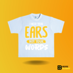 I need your ears not your words T-shirt - Image 9