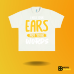 I need your ears not your words T-shirt - Image 6