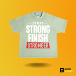 Start strong Finish stronger T-shirt - Image 7