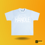 You can have it if you can Handle it T-shirt - Image 9