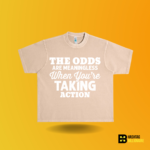The odds are meaningless when your taking action T-shirt - Image 10