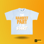 The hardest part is the Start T-shirt - Image 9