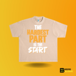 The hardest part is the Start T-shirt - Image 10