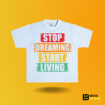 Stop dreaming Start living T-shirt - Image 8