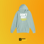 Don't quit you're almost there Hoodie - Image 2
