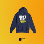 Don't quit you're almost there Hoodie - Image 4