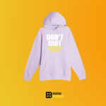 Don't quit you're almost there Hoodie - Image 5