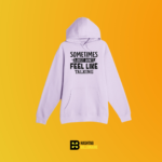 Sometimes I just don't feel like talking Hoodie - Image 6