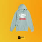 Start strong finish stronger Hoodie - Image 2