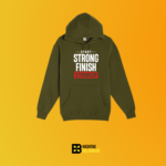 Start strong finish stronger Hoodie - Image 6