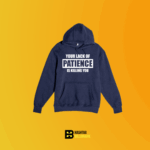 Your lack of patience is killing you Hoodie Black – Black - Image 5